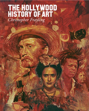 Hollywood History Of Art By Frayling, C
