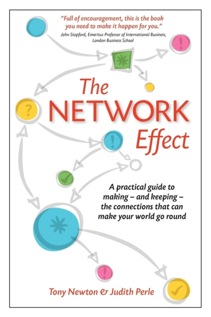 The Network Effect: A Practical Guide To By Newton, A.