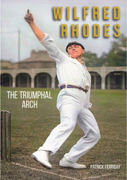 Wilfred Rhodes The Triumphal Arch