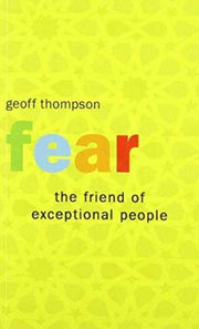 Fear Friend Of Exceptional People By Thompson, Geoff