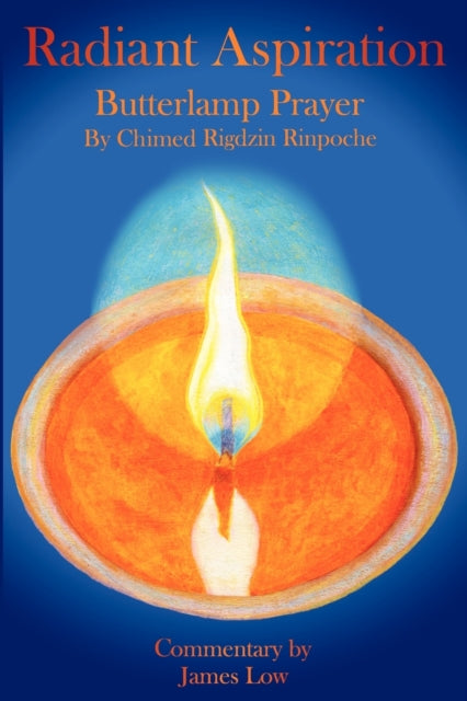 Radiant Aspiration - The Butterlamp Pray By Low, James