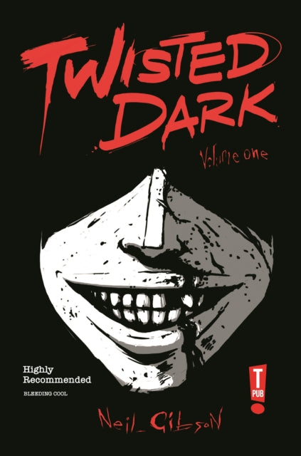 Twisted Dark Volume 1 By Gibson, Neil