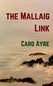 The Mallaig Link By Ayre, Caro,