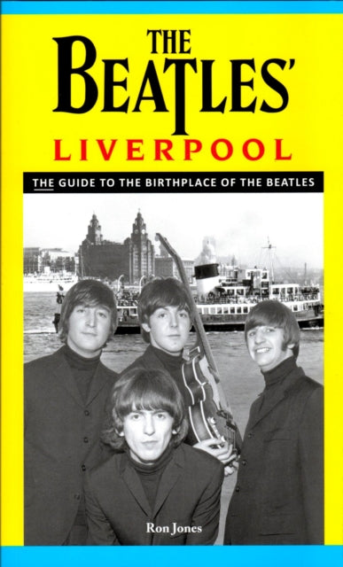 Beatles Liverpool By Jones. Ron