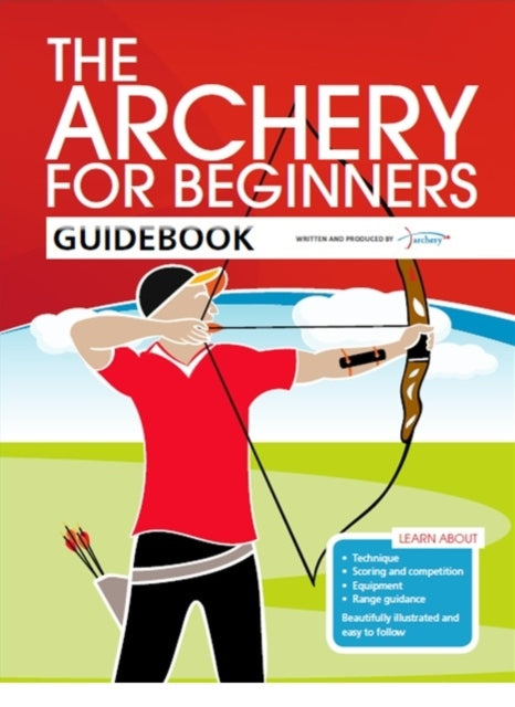 Archery For Beginners Guidebook