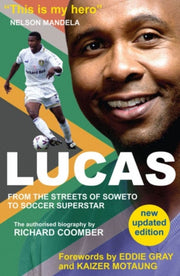 Lucas From Soweto To Soccer Superstar By Coomber, Richard