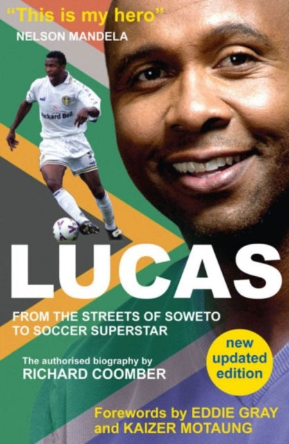 Lucas From Soweto To Soccer Superstar By Coomber, Richard