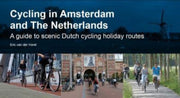 Cycling In Amsterdam & The Netherlands