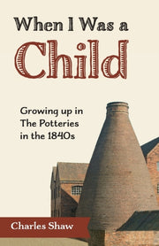 When I Was A Child: Growing Up In The Po By Shaw, Charles, D.