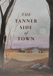 The Tanner Side Of Town