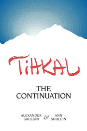 Tihkal The Continuation