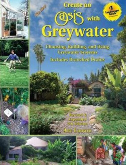 New Create An Oasis With Greywater The 6