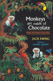 Monkeys Are Made Of Chocolate: Exotic An By Ewing, Jack