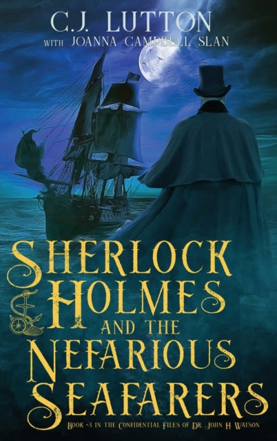 Sherlock Holmes And The Nefarious Seafar