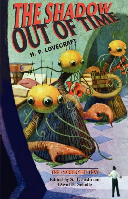 The Shadow Out Of Time: The Corrected Te By Lovecraft, H. P.
