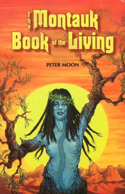 Montauk Book Of The Living By Moon P