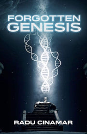 Forgotten Genesis By Radu Cinamar