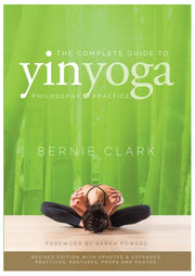 Complete Guide To Yin Yoga