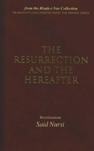 Resurrection & The Hereafter