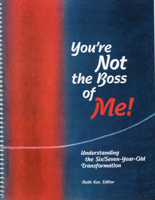 Youre Not The Boss Of Me By Ker, Ruth