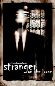 Stranger On The Loose