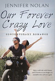 Our Forever Crazy Love: Contemporary Rom