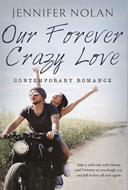 Our Forever Crazy Love: Contemporary Rom