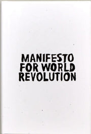Manifesto For World Revolution