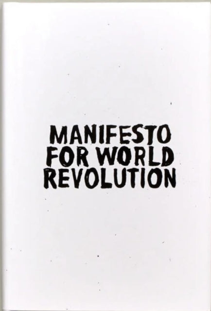 Manifesto For World Revolution