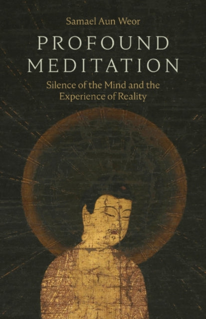 Profound Meditation By Weor, Samael Aun