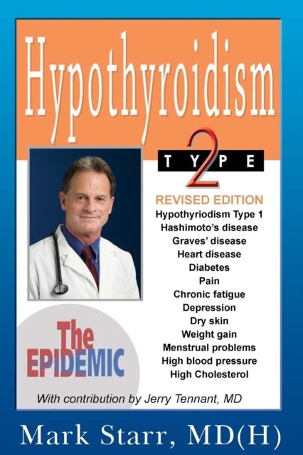 Hypothyroidism Type 2: The Epidemic - Re