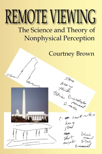 Remote Viewing: The Science And Theory O