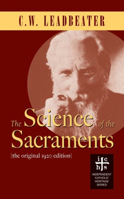 The Science Of The Sacraments By Leadbeater, C.w.