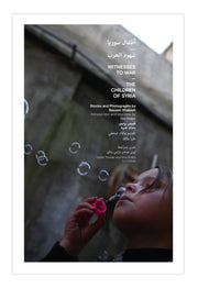 Witnesses To War The Children Of Syria