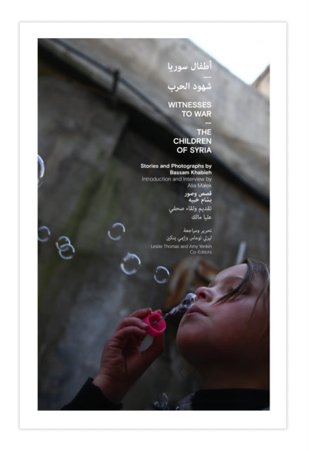 Witnesses To War The Children Of Syria