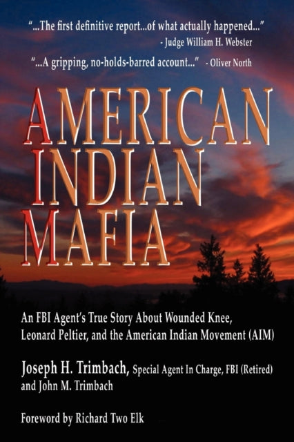 American Indian Mafia: An Fbi Agent's Tr
