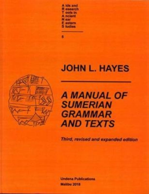 Manual Of Sumerian Grammar And Texts 3e