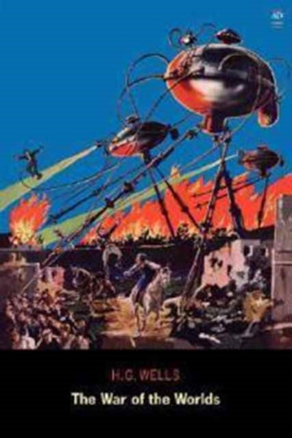 The War Of The Worlds (ad Classic) By Wells, H. G.