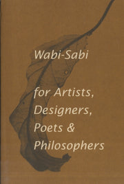 Wabi Sabi For Artists Designers Poets,