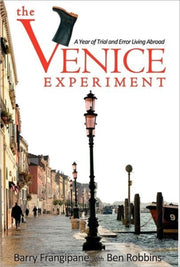 The Venice Experiment: A Year Of Trial A By Frangipane, Barry