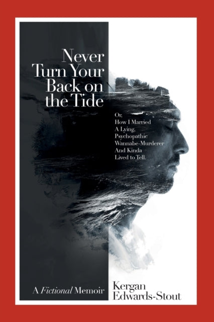 Never Turn Your Back On The Tide: (or, H