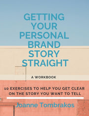Getting Your Personal Brand Story Straig