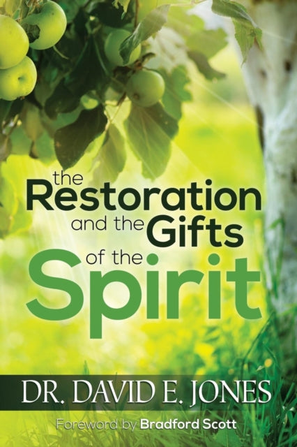 The Restoration And The Gifts Of The Spi