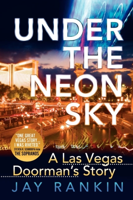 Under The Neon Sky...a Las Vegas Doorman