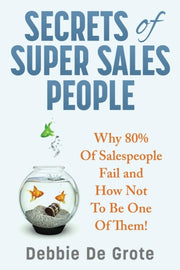 Secrets Of Super Sales People: Why 80  O