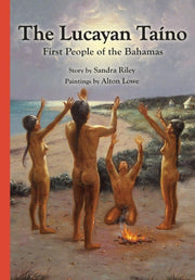 The Lucayan Ta No: First People Of The B