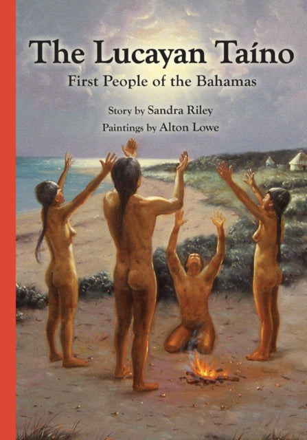 The Lucayan Ta No: First People Of The B