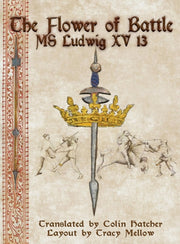 Flower Of Battle: Ms Ludwig Xv13 By Hatcher, Colin