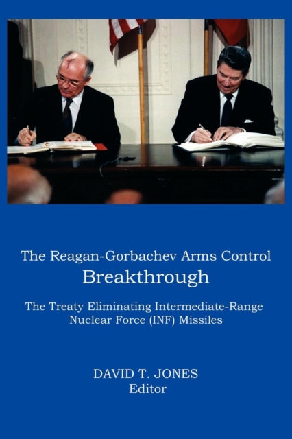 The Reagan-gorbachev Arms Control Breakt