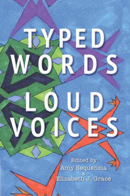 Typed Words, Loud Voices By Sequenzia, Amy